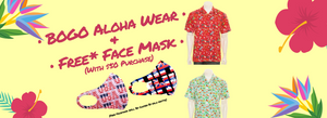 Oh Joy! FREE* Face Mask & BOGO Aloha Wear