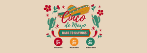 Cinco De Mayo Savings